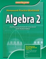 Algebra 2, Homework Practice Workbook by McGraw Hill: New