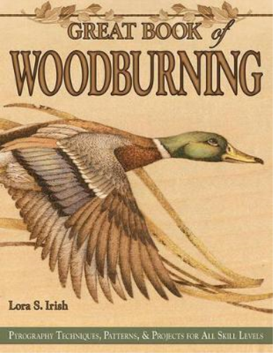 Lora S. Irish Great Book of Woodburning (Tascabile)