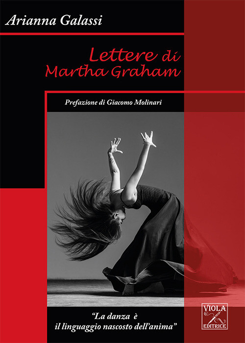 Libri Arianna Galassi - Lettere di Martha Graham - 2019