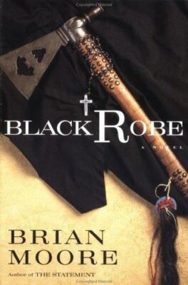Black Robe: A Novel by Moore, Brian