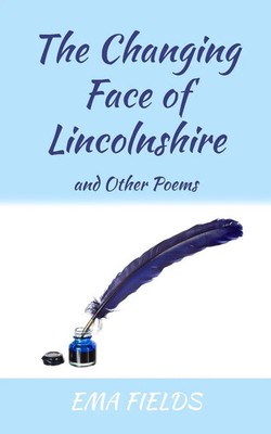Ema Fields | The Changing Face of Lincolnshire | Taschenbuch | Englisch (2021)