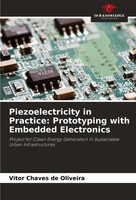 Vitor Chaves De Oliveira | Piezoelectricity In Practice: Prototyping With...