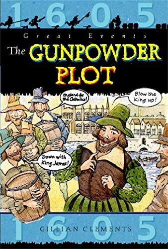 The Gunpowder Plot (Great Events),Gillian Clements- 9781445132372 - Image 2