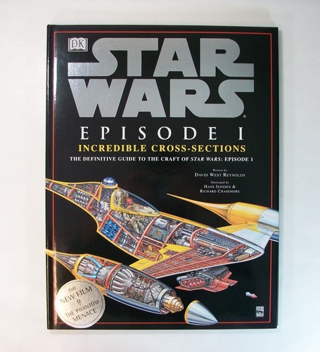 "Star Wars Episode I: Incredible Cross Sections" David Reynolds (Hardcover 1999)