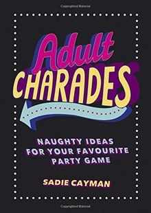 Adult Charades von Cayman, Sadie | Buch | Zustand gut
