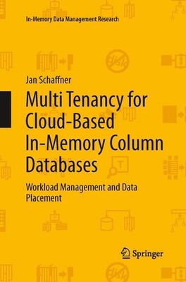 Multi Tenancy for Cloud-Based In-Memory Column Databases Jan Schaffner