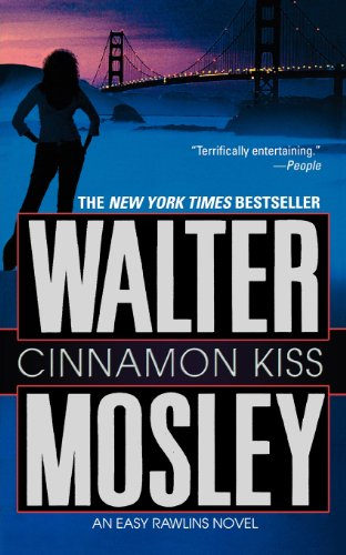 Cinnamon Kiss: 10 (Easy Rawlins)