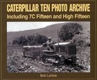 Caterpillar Ten Photo Archive: Including 7C Fifteen and High Fifteen by Bob La Voie (Paperback, 2000)