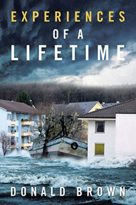 Experiences of a Lifetime -  NEW Donald Brown 2020