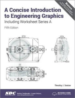 A Concise Introduction to Engineering Graphics Including Worksheet S - VERY GOOD