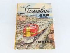 The Streamline Era by Robert C. Reed Â©1975 HC Book