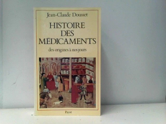 Histoire des médicaments, des origines a nos jours (Bibliothe Histo) Dousset, J  - Bild 1 von 1