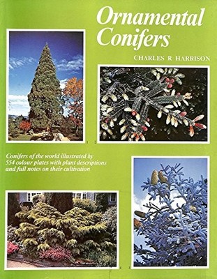 Ornamental Conifers by Harrison, Charles R. 0715368486 FREE Shipping