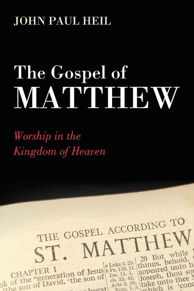 John Paul Heil | The Gospel Of Matthew | Taschenbuch | Englisch (2017)-image