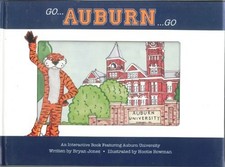 GO AUBURN GO! By Bryan R. Jones & Hootie Bowman - Hardcover
