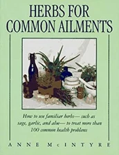 Herbs for Common Ailments Paperback Anne McIntyre