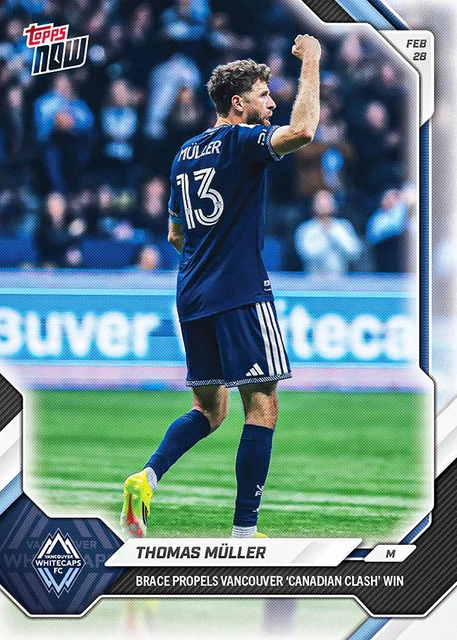 2020 Topps NOW MLS Thomas Muller #6 ~ Vancouver Whitecaps FC ~ PR 424