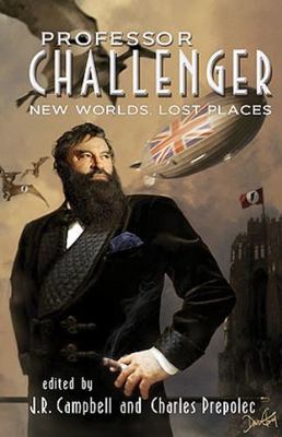 Professor Challenger: New Worlds, Lost Places