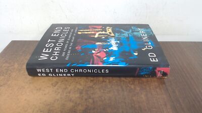 			West End Chronicles: 300 Years of Glamour and Excess in the Heart		