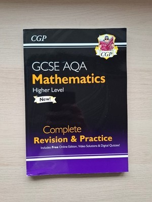 CGP Books GCSE Maths AQA Complete Revision & Practice: Higher Level