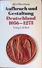Aufbruch und Gestaltung, Deutschland 1056 - 1...