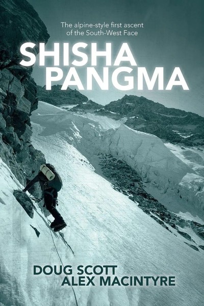 Shishapangma The Alpine-Style First Ascent Of The South-West Face Scott (U. A.)-image