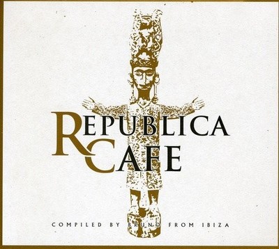 Various Republica Cafe (Compiled By Bruno from Ibiza) (CD) (US IMPORT)