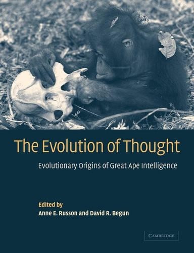 The Evolution of Thought by Anne E. Russon, David R. Begun - 9780521039925