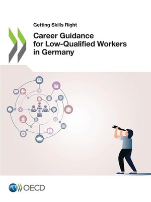 Oecd | Career Guidance for Low-Qualified Workers in Germany | Taschenbuch (2022)