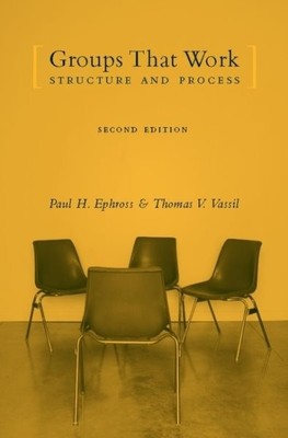 Groups That Work : Structure And Process, Hardcover by Ephross, Paul H.; Vass...