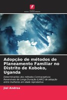 Jiel Andrea | AdopçãO De MéTodos De Planeamento Familiar No Distrito De...