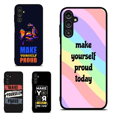 Motivational Make proud art For Samsung S20 S21 S22 S23 S24 FE Ultra Rubber Case