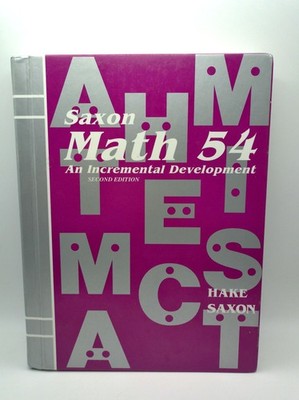 Saxon Math 54 An Incremental Development 2nd Edition Hake Saxon Textbook