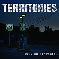 Territories - When The Day Is Done - Vinyl Record 10 - G3Z