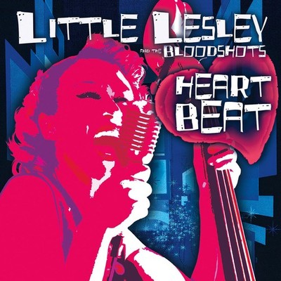 Little Lesley & The Bloodshots Heartbeat (CD) Album