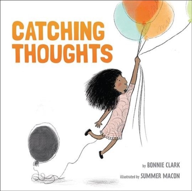 Catching Thoughts by Bonnie Clark (Hardback Book)