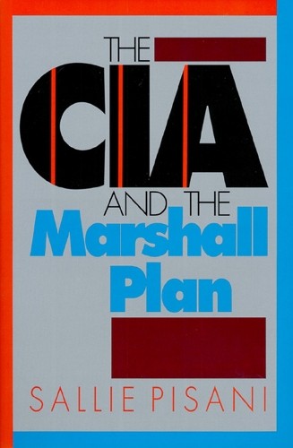 The CIA and the Marshall Plan by Sallie Pisani - - Image 2