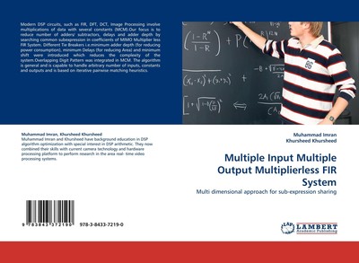 Multiple Input Multiple Output Multiplierless FIR System Muhammad Imran