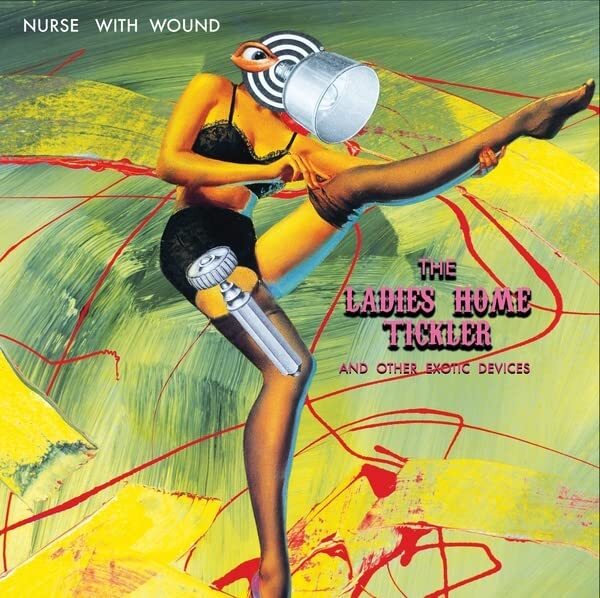 Nurse with Wound Ladies Home Tickler Other Exotic Devices (Vinyl LP)