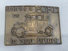 BELT BUCKLE THERE'S A FORD IN YOUR FUTURE VINTAGE VERY CLEAN