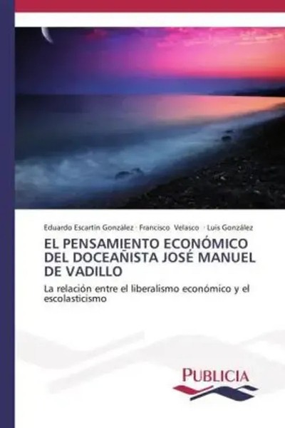 El Pensamiento EconóMico Del DoceañIsta José Manuel De Vadillo GonzáLez (U. A.)-image