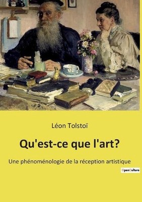 Qu'est-ce que l'art?: Une ph?nom?nologie de la r?ception artistique by L?on Tols