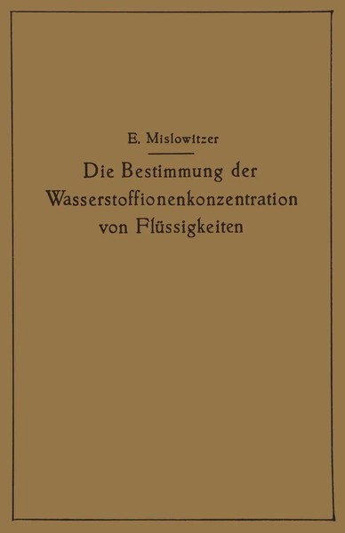 Die Bestimmung Der Wasserstoffionenkonzentration Von FlüSsigkeiten Mislowitzer X-image