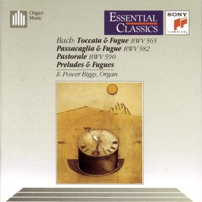 Bach: Toccata & Fugue / Passacaglia & Fugue / Pastorale / Preludes & Fugues ...