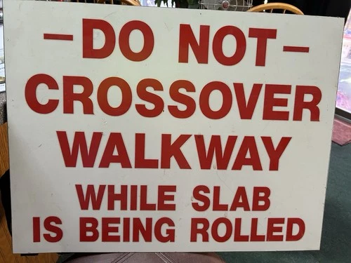 Vintage Metal Steel Mill Sign Danger  Industrial Sign.18x24, Free Ship , Nice