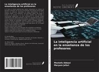 La Inteligencia Artificial En La EnseñAnza De Los Profesores Abbasi (U. A.) Buch