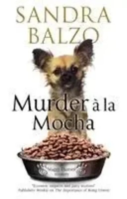 Balzo, S: Murder A La Mocha | Sandra Balzo | Englisch | Taschenbuch | 2019