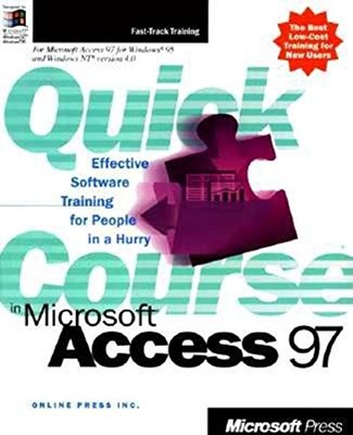 A Quick Course in Microsoft Ac - VERY GOOD