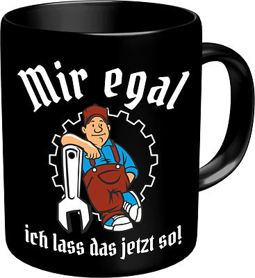 Becher Tasse Mug Cup Mir egal - ich lasse das jetzt so!