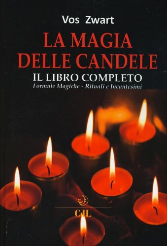IL LIBRO COMPLETO DELLA MAGIA DELLE CANDELE - VOS ZVART